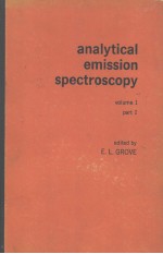 ANALYTICAL EMISSION SPECTROSCOPY <em>VOLUME</em> <em>1</em> PART <em>1</em>