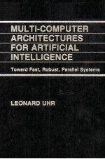 MULTI-COMPUTER ARCHITECTURES FOR <em>ARTIFICIAL</em> <em>INTELLIGENCE</em>