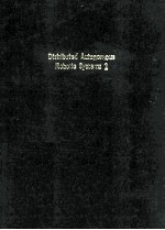 Distributed Autonomous Robotic <em>Systems</em> 2