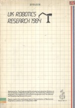UK <em>ROBOTICS</em> RESEARCH 1984 IMechE CONFERENCE PUBLICATIONS 1984-15