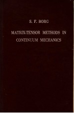MATRIX-TENSOR <em>METHODS</em> IN CONTINUUM MECHANICS