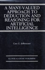 A MANY-VALUED APPROACH TO DEDUCTION AND REASONIN<em>G</em> FOR ARTIFICIAL INTELLI<em>G</em>ENCE
