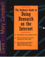 <em>THE</em> STUDENT'S <em>GUIDE</em> <em>TO</em> DOING RESE<em>A</em>RCH <em>ON</em> <em>THE</em> INTERNET