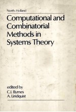 COMPUTATIONAL AND COMBINATIRIAL <em>METHODS</em> IN SYSTEMS THEORY