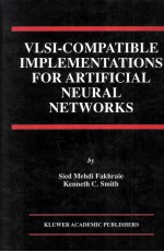 VLSI-COMPATIBLE IMPLEMENTATIONS FOR <em>ARTIFICIAL</em> NEURAL NETWORKS