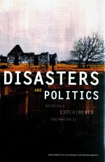 Disasters <em>And</em> Politics:<em>Materials</em>