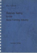 MATERIALS TESTING <em>FOR</em> <em>THE</em> METAL <em>FOR</em>MING INDUSTRY