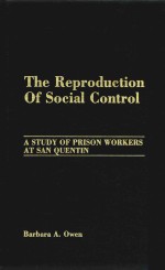 <em>THE</em> REPRODUCTION <em>OF</em> <em>SOCIAL</em> CONTROL