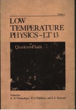 LOW TEMPERATURE PHYSICS-LT 13  VOLUME 1:QUANTUM FLUI<em>D</em>S