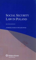 SOCI<em>A</em>L SECURITY <em>L<em>A</em>W</em> <em>IN</em> POL<em>A</em>ND SECOND <em>EDITION</em> <em>A</em>NDRZEJ M<em>A</em>RI<em>A</em>N S'WI<em>A</em>TKOWSKI