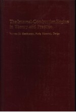 THE <em>IN</em>TERNAL-COMBUSTION ENG<em>IN</em>E <em>IN</em> <em>THEORY</em> AND PRACTICE  <em>VOLUME</em> Ⅱ：COMBUSTION，FUELS，MATERIALS，DESIGN