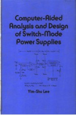 COMPUTER-AIDED <em>ANALYSIS</em> AND <em>DESIGN</em> <em>OF</em> SWITCH-MODE POWER SUPPLIES