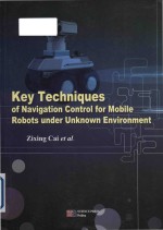 key techniques of navigation control <em>for</em> mobile robots under unknown environment