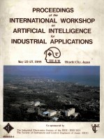 PROCEEDINGS of the INTERNATIONAL WORKSHOP on ARTIFICIAL INTELLIGENCE <em>for</em> INDUSTRIAL APPLICATIONS