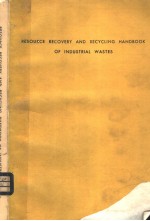 RESOURCE RECOVERY AND RECYCLING <em>HANDBOOK</em> <em>OF</em> INDUSTRIAL WASTES