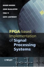 FPG<em>A</em>-b<em>a</em>sed Implement<em>a</em>tion of <em>Sign<em>a</em>l</em> <em>Processing</em> Systems