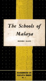 The Schools <em>of</em> Malaya Third <em>Edition</em>