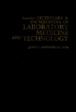 SAUNDERS DICTIONARY & ENCYCLOPEDIA OF <em>LABORATORY</em> MEDICINE AND <em>TECHNOLOGY</em>