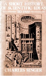A <em>S</em>hort Hi<em>s</em><em>to</em>ry of <em>S</em>cientific <em>Idea<em>s</em></em> <em>To</em> <em>1</em>900