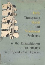 EARLY <em>TH</em>ERAPEU<em>TI</em>C SOCIAL AND VOCA<em>TI</em>ONAL PROBLEMS IN <em>TH</em>E REHABILI<em>TA</em><em>TI</em>ON OF PERSONS WI<em>TH</em> SPINAL CORD I