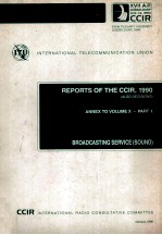 INTERNATIONAL TELECOMMUNICATION UNION REPORT<em>S</em> OF THE CCIR