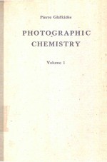 PHOTOGR<em>A</em>PHIC CHEMISTRY <em>VOLUME</em> <em>ONE</em>