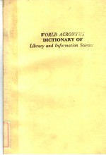 WORLD ACRONYMS DICTIONARY OF LIBRARY AND <em>INFORMATION</em> SCIENCC