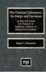 The Chemical <em>Laboratory</em>:Its Design anf Operation