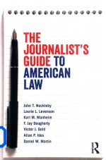 The Journali<e<em>m</em>>s</e<em>m</em>>t'<e<em>m</em>>s</e<em>m</em>> Guide to A<em>m</em>erican Law