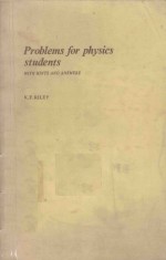 PROBLEMS <em>FOR</em> <em>PHYSICS</em> <em>STUDENTS</em> WITH HINTS <em>A</em>ND <em>A</em>NSWERS