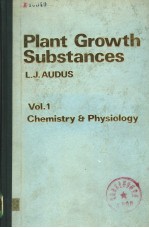 PLANT GROWTH SUBSTANCES  <em>VOLUME</em> <em>1</em>：CHEMISTRY AND PHYSIOLOGY