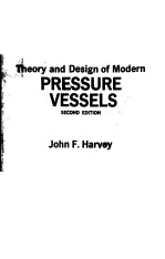 THEORY <em>AND</em> <em>DESIGN</em> OF MODERN PRESSURE VESSELS <em>SECOND</em> <em>EDITION</em>