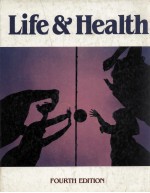 LIFE & HEALTH <em>FOURTH</em> <em>EDITION</em>