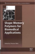 Shape memory polymers for biomedical <em>applications</em>