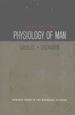 PHYSIOLOGY <em>OF</em> MAN THIRD <em>EDITION</em>