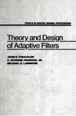 Theory and <em>Design</em> of Adaptive filters