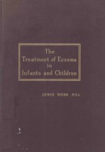 THE T<em>R</em>EATMENT OF ECZEMA IN INFANTS AND CHILD<em>R</em>EN