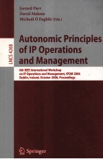 Autonomic <em>Principles</em> of IP Operations and Management 6th IEEE International Workshop on IP Operation