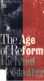 The Age of Reform <em>From</em> Bryan <em>To</em> F.D.R.