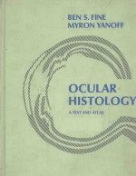 OCUL<em>A</em>R HISTOLOGY <em>A</em> <em>TEXT</em> <em>A</em>ND <em>A</em>TL<em>A</em>S