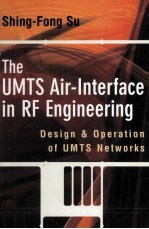 The UMTS Air-<em><em>In</em>terface</em> <em>in</em> RF Eng<em>in</em>eedung :Design and Operation <em>of</em> UMTS Networks