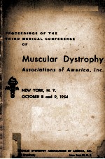 Proceedings <em>of</em> The Third <em>Medical</em> Conference <em>of</em> Muscular Dystrophy Associations <em>of</em> America
