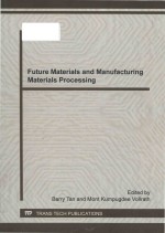Future <em>materials</em> <em>and</em> manufacturing <em>materials</em> processing <em>selected</em>