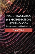 <em>IMAGE</em> <em>PROCESSING</em> <em>and</em> MATHEMATICAL MORPHOLOGY Fundamentals <em>and</em> <em>Applications</em>