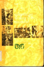 DIMENSIONS <em>OF</em> WORLD FOOD <em>PROBLEMS</em>
