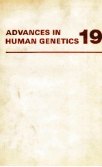 <em>ADVANCES</em> <em>IN</em> HUMAN GENETICS 19