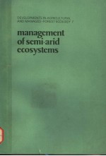 <em>MANAGEMENT</em> OF SEMI-ARID ECOSYSTEMS