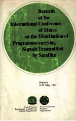 Records <em>of</em> the International Conference <em>of</em> States on the Distribution <em>of</em> Programme-carrying Signals 