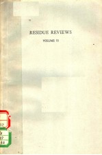 RESIDUE <em>REVIEW</em>S  <em>VOLUME</em> <em>5</em><em>5</em>