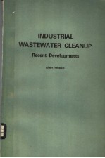 INDUSTRIAL WASTEWATER CLEANUP RECEWNT <em>DEVELOPMENTS</em>